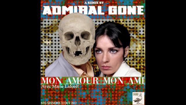 MARIE LAFORET MON AMOUR MON AMI Remix By ADMIRAL GONE