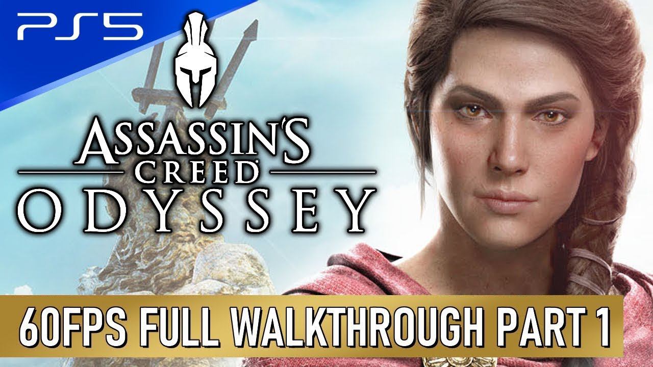 Assassins Creed: Odyssey - PS5 60FPS Walkthrough Longplay Playthrough Part 1 смотреть онлайн