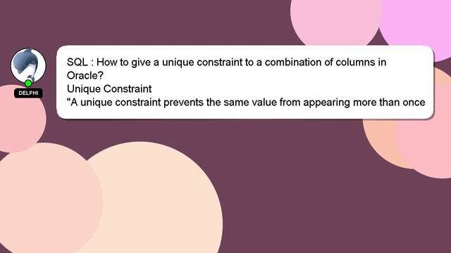 SQL : How to give a unique constraint to a combination of columns in Oracle? смотреть онлайн