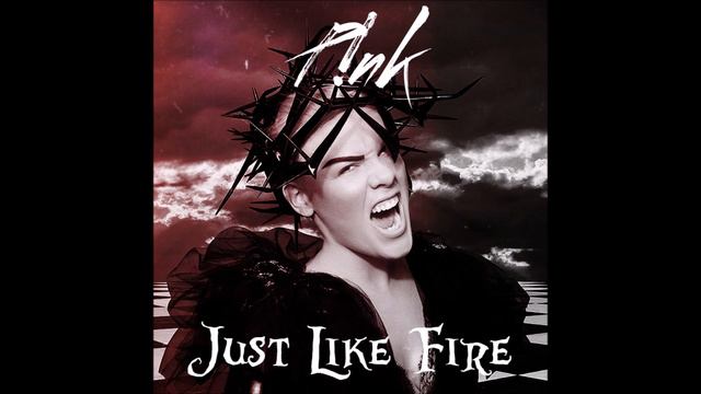 P!nk - Just Like Fire (snippet) смотреть онлайн