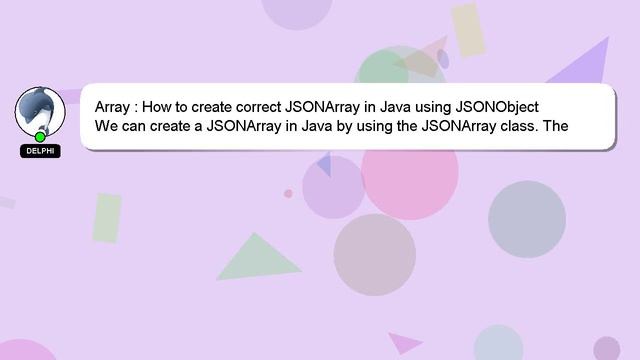 Array : How to create correct JSONArray in Java using JSONObject смотреть онлайн