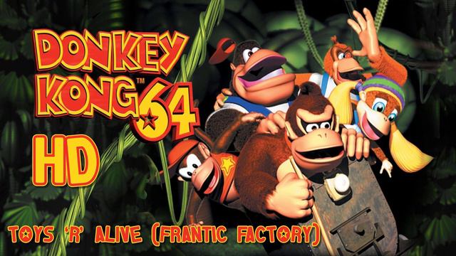 Donkey Kong 64: Toys ‘R’ Alive (Frantic Factory) HD смотреть онлайн