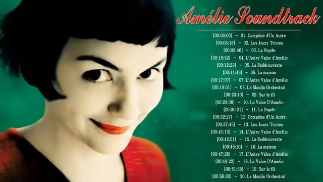 Amélie Poulain Soundtrack ♥Le Fabuleux Destin D'Amélie Poulain ♥ Comptine D'Un Autre Été