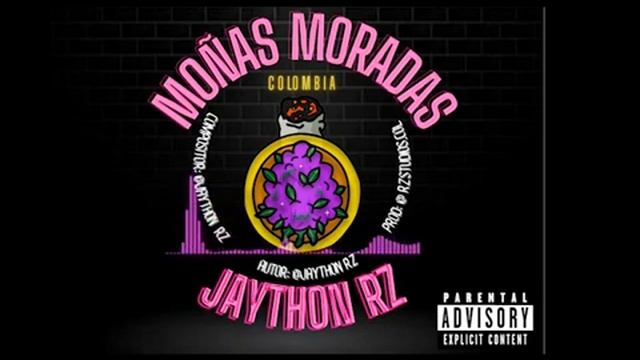 MOÑAS MORADAS - JAYTHON RZ prod:@rzstudios.col смотреть онлайн