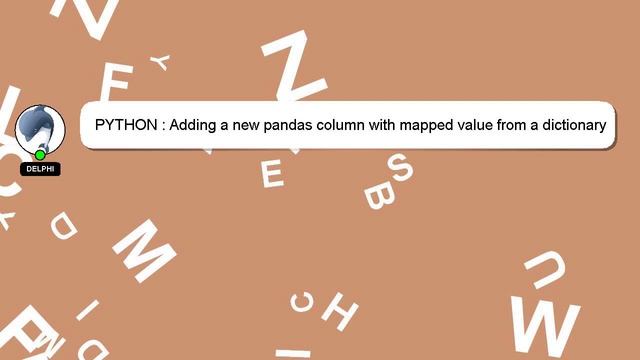 PYTHON : Adding a new pandas column with mapped value from a dictionary смотреть онлайн