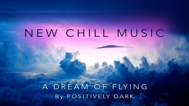 Enigma Style Music [2020] "A Dream of Flying" by Positively Dark - New Age Music Channel смотреть онлайн
