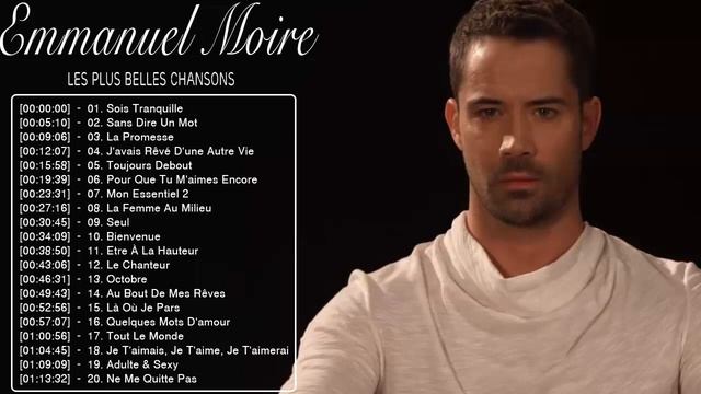 Meilleur Chansons De Emmanuel Moire - Emmanuel Moire Les Plus Belles Chansons - Emmanuel Playlist