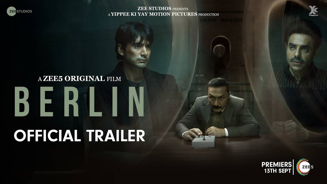 Berlin Movie - Official Trailer | Zee Studios