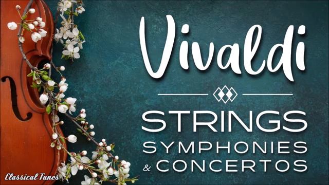 Vivaldi - Strings Symphonies & Concertos. смотреть онлайн
