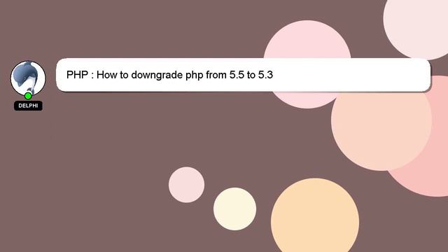 PHP : How to downgrade php from 5.5 to 5.3 смотреть онлайн