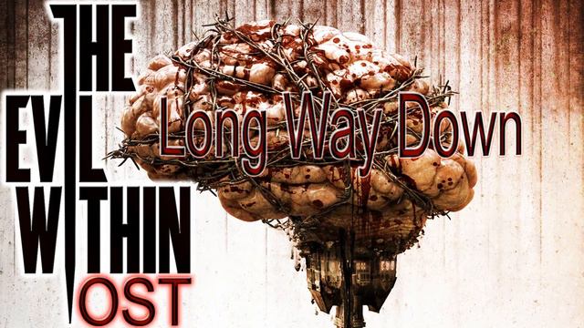 The Evil Within - [OST] Long Way Down смотреть онлайн