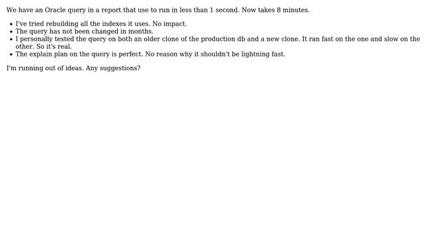 Databases: Oracle query that use to run in less than a second now takes 8 minutes смотреть онлайн