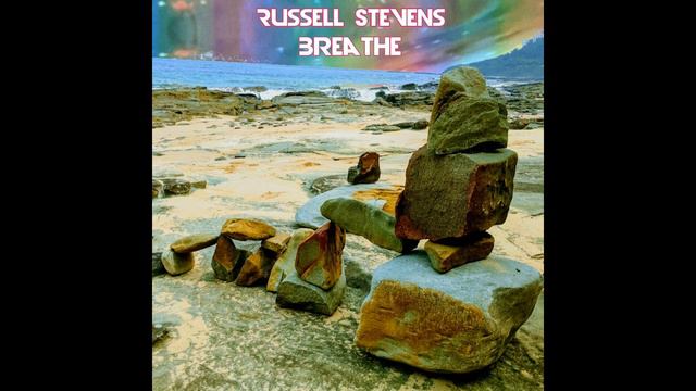 "Breathe" Ambient Album by Russell Stevens смотреть онлайн