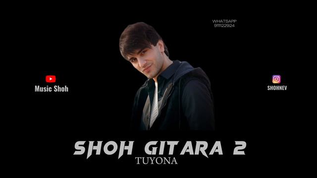 Music Shoh 🎸 GITARA GITARA | TUYONA | Шох Гитара | Туёна |NEW 2024 #shoh смотреть онлайн