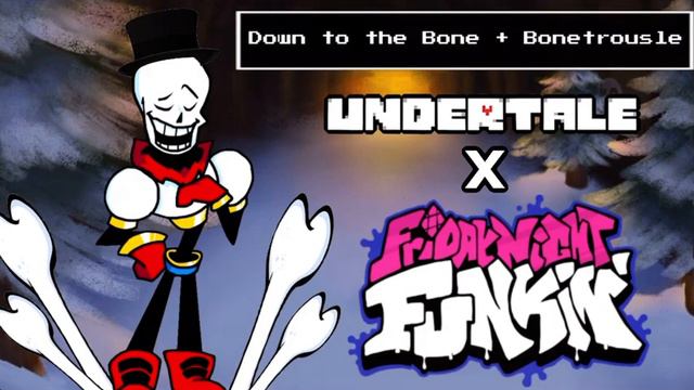 BoneZone - Down to the Bone x Bonetrousle [FNF x UNDERTALE Mashup] смотреть онлайн