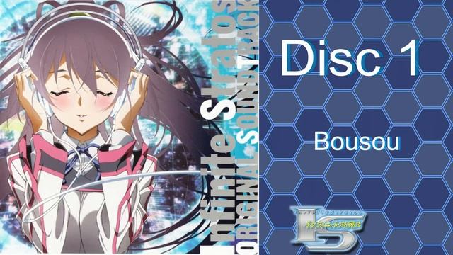 Infinite Stratos OST - Bousou [Disc 1] смотреть онлайн