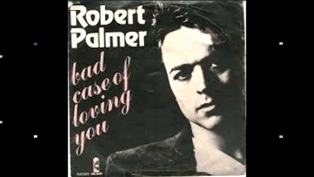 ROBERT PALMER Bad Case Of Loving You EXTENDED смотреть онлайн