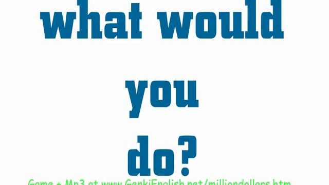 Learn English: If you had a million dollars ( If...I'd) смотреть онлайн