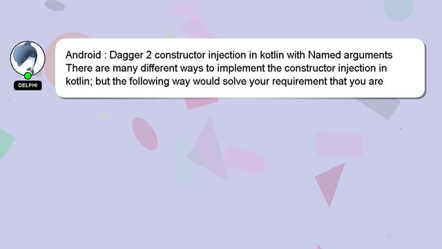Android : Dagger 2 constructor injection in kotlin with Named arguments смотреть онлайн