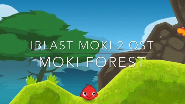 iBlast Moki 2 OST - Moki Forest смотреть онлайн