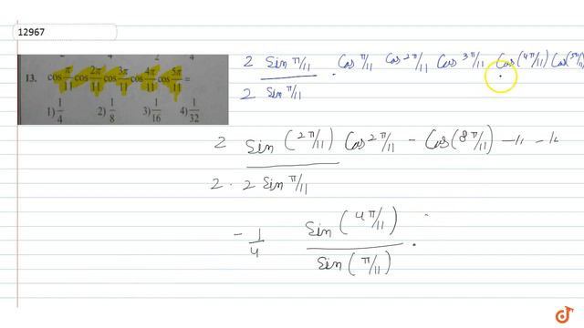 `cos (pi/11) cos(2 pi/11) cos(3 pi/11) cos(4 pi/11) cos(5pi/11)` смотреть онлайн
