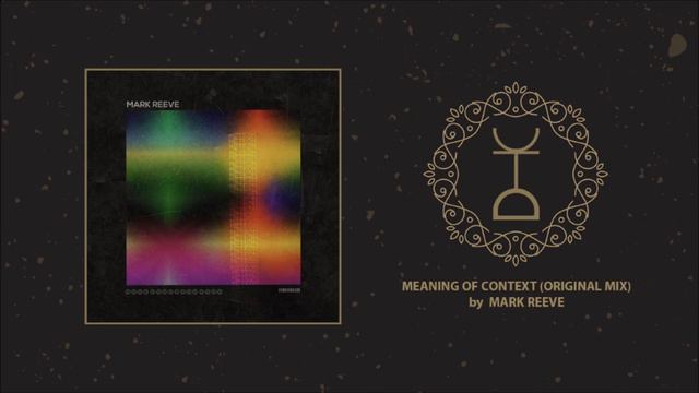 Mark Reeve - Meaning of Context (Original Mix) | SubVision смотреть онлайн