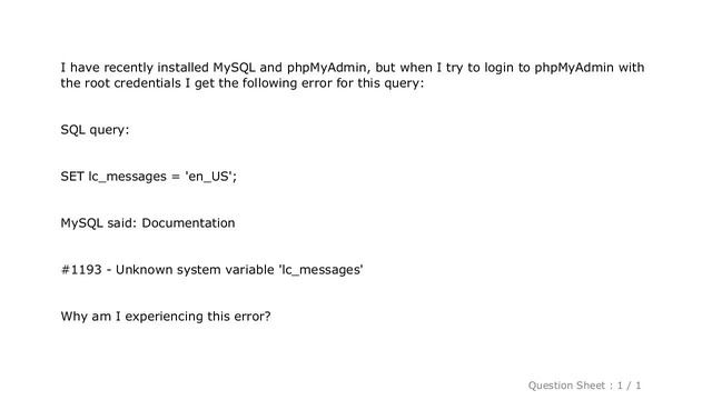 MySQL : #1193 - Unknown system variable 'lc_messages' when trying to login to phpmyadmin смотреть онлайн