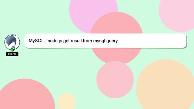 MySQL : node.js get result from mysql query смотреть онлайн