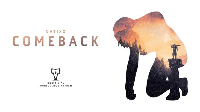 Natixx - Comeback (Unofficial LoL Worlds Anthem) смотреть онлайн