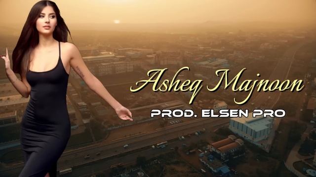 Elsen Pro - Asheq Majnoon смотреть онлайн
