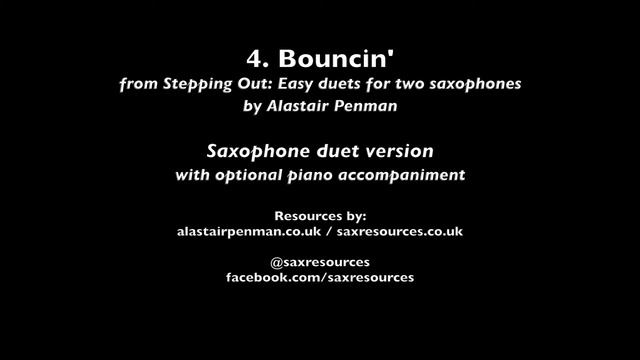 4. Bouncin' from Stepping Out: Easy duets for two saxophones (with accompaniment) смотреть онлайн