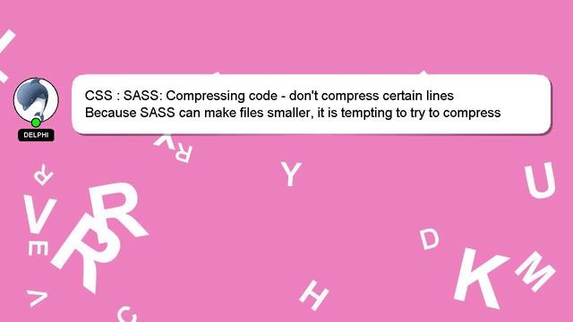 CSS : SASS: Compressing code - don't compress certain lines смотреть онлайн
