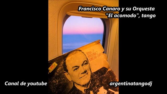 Francisco Canaro - El acomodo - Tango instrumental смотреть онлайн