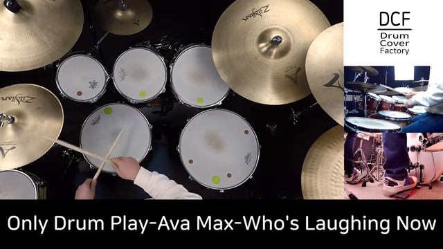Ava Max - Who's Laughing Now - Only Drum Play - 유한선[DCF] смотреть онлайн