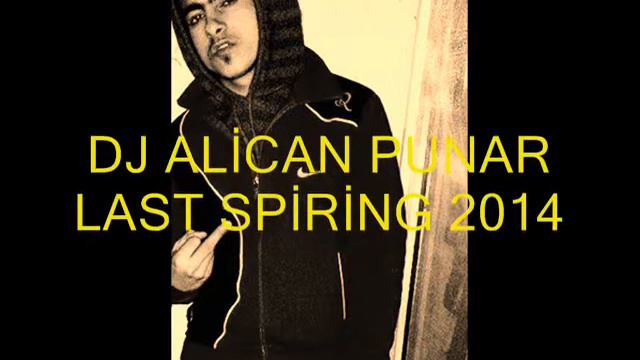 DJ ALİCAN PUNAR-LAST SPİRİNG-2014. смотреть онлайн