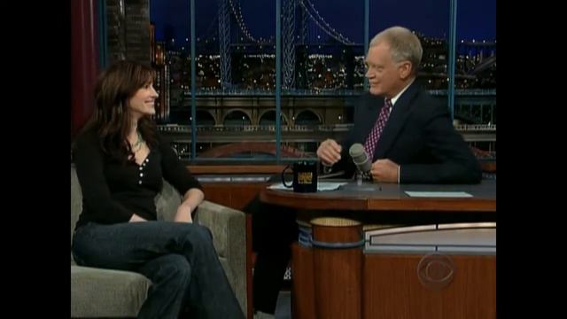 Late Show With David Letterman   04 05 2006   Julia Roberts