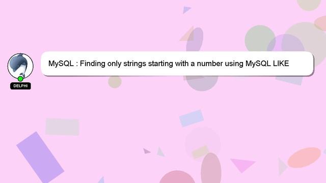 MySQL : Finding only strings starting with a number using MySQL LIKE смотреть онлайн