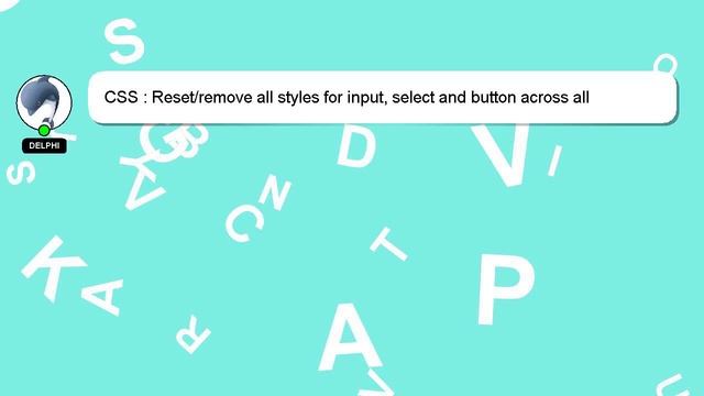 CSS : Reset/remove all styles for input, select and button across all browsers including mobile смотреть онлайн