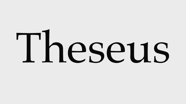 How To Pronounce Theseus