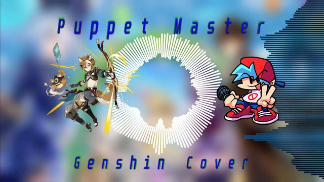 The Puppet Master but it's a Genshin BETADCIU смотреть онлайн