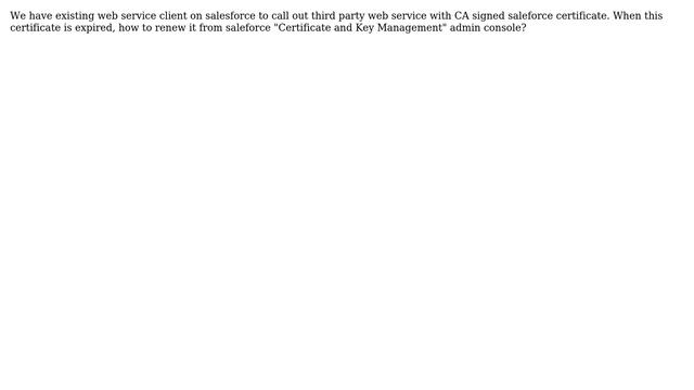 Salesforce: How to renew salesforce CA signed certificate? смотреть онлайн