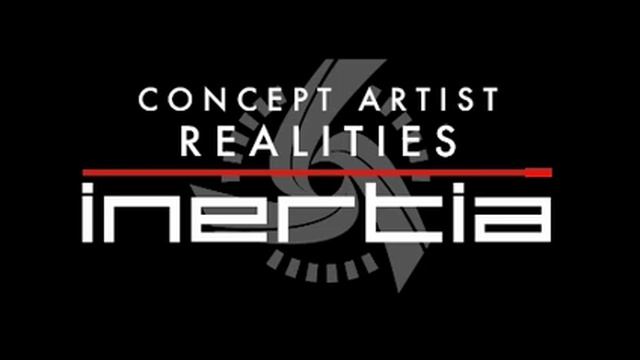 Concept Artist Realities - Inertia Episode 1 смотреть онлайн