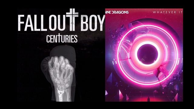 Fall Out Boy vs imaginé dragons Centuries x Wetever It Takes MASHUP смотреть онлайн