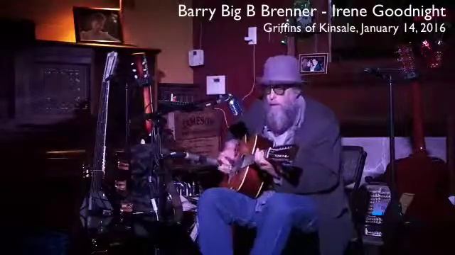 Goodnight Irene - Barry Big B Brenner смотреть онлайн