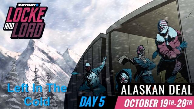Payday 2 - Left In The Cold (Alaskan Deal Track) смотреть онлайн