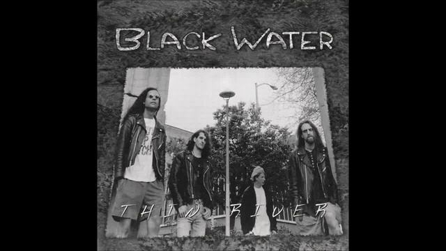 Black Water - 03 - Wonderful Thing