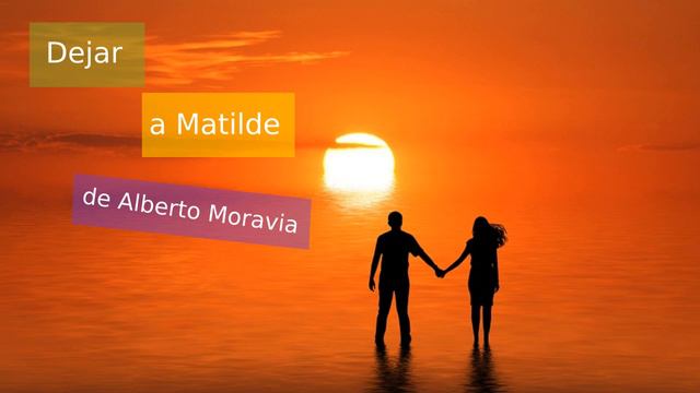 Dejar a Matilde, de Alberto Moravia - Audiolibro смотреть онлайн