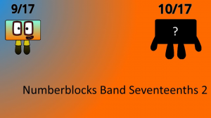 Numberblocks Band Seventeenths 2