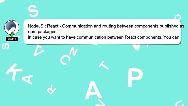NodeJS : React - Communication and routing between components published as npm packages смотреть онлайн