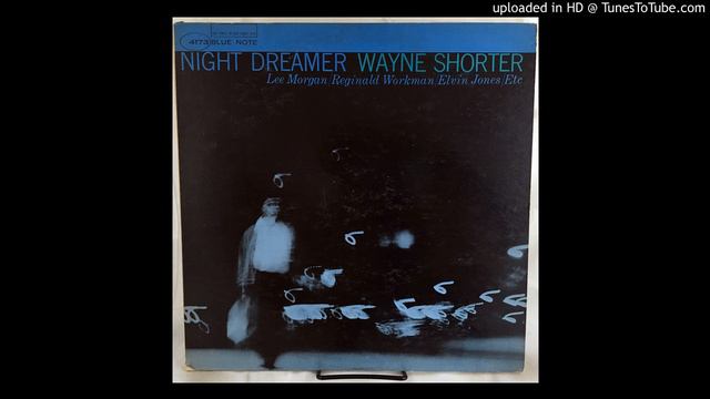 Wayne Shorter Night Dreamer Side A смотреть онлайн